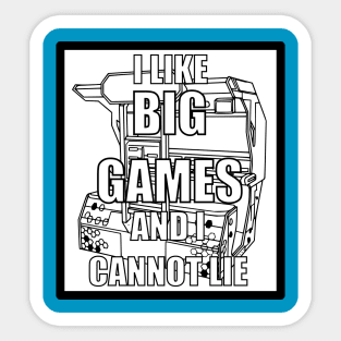 I like Big Games And I Cannot Lie Alternate Sticker